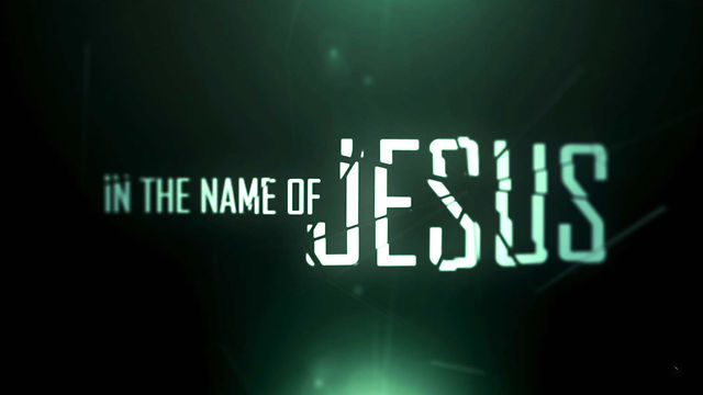 8/7/2016 – The Name of Jesus