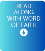 Read along with Word of Faith