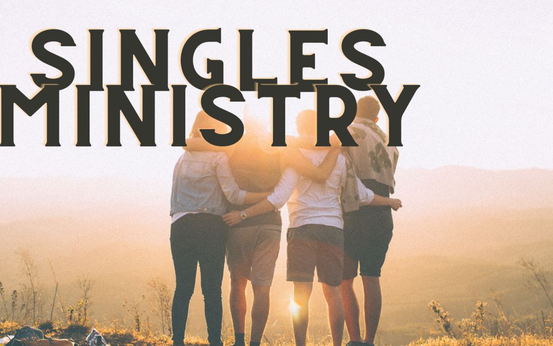 Single’s with Purpose Ministry
