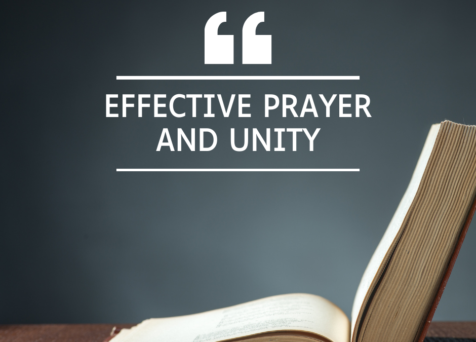 1/10/2024 – Effective Prayer and Unity
