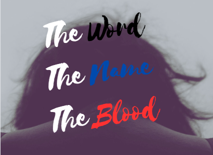 8/2/2020 – The Word, The Name and The Blood – Minister Sherri Ann Abbott